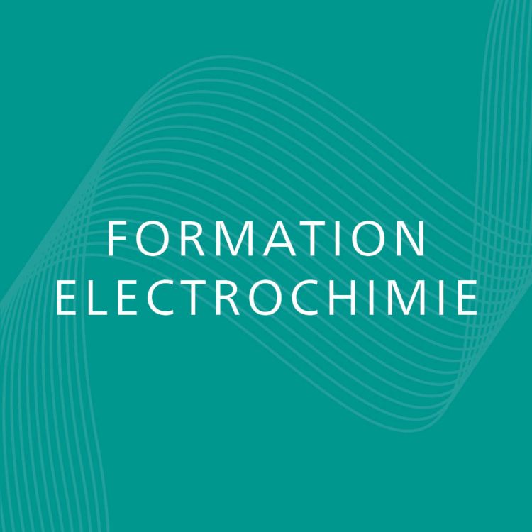Formation "Initiation à l'électrochimie" - 25 septembre
